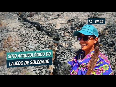 Lajedo de Soledade: novo Patrimônio Cultural Imaterial do Rio Grande do Norte – T.1 - EP.45