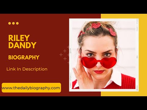 Riley Dandy Biography, Wiki, Age, Dating, Net Worth, Contact & More
