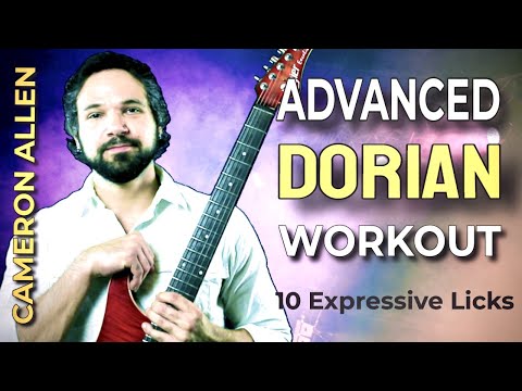 Advanced Dorian Workout: 10 Expressive Licks | Cameron Allen