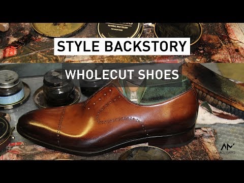 Style Backstory: What is a Wholecut Dress Shoe and Why are They More Expensive?