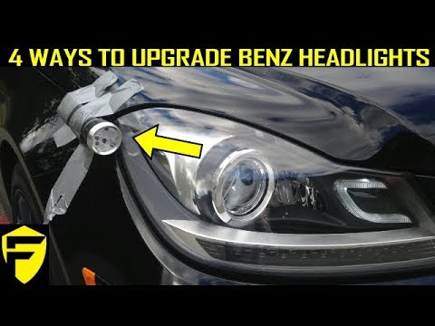 4 WAYS TO UPGRADE HALOGEN HEADLIGHTS MERCEDES C250 C300