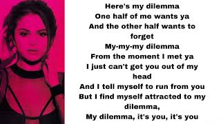Selena Gomez - My dilemma 2.0 (lyrics)
