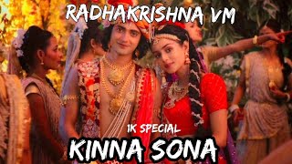 Radhakrishna vm on kinna sona  1k special