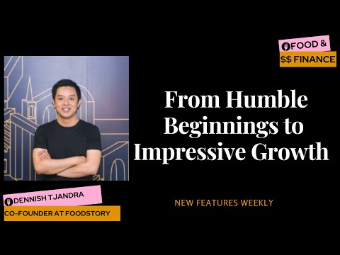 From Humble Beginnings to Impressive Growth with Dennish Tjandra