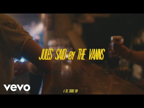 The VANNS - Jules Said (Alternate Version)
