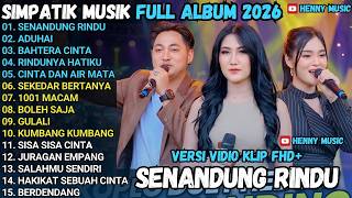 Download lagu SENANDUNG RINDU - ADUHAI - BAHTERA CINTA - SIMPATIK MUSIC TERBARU 2026 FULL ALBUM mp3