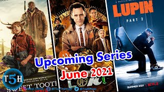 Top 5 Upcoming Hollywood Web Series June 2021 in Hindi || Top 5 Hindi
