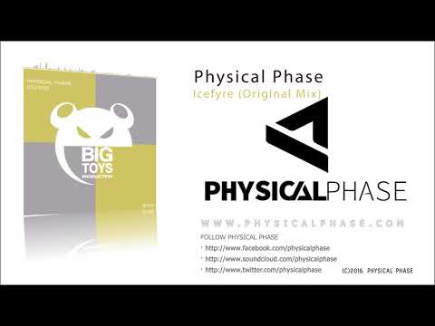 Physical Phase - Icefyre (Original Mix) [Big Toys Production]