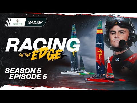 SailGP: Racing on the Edge // Season 5, Episode 5
