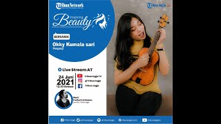Download lagu 🔴 Inspiring beauty with Okky Kumala Sari mp3