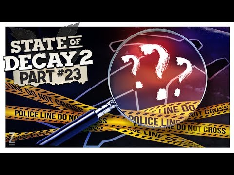 MURDER MYSTERY!??  | State of Decay 2 Gameplay (Part 23)