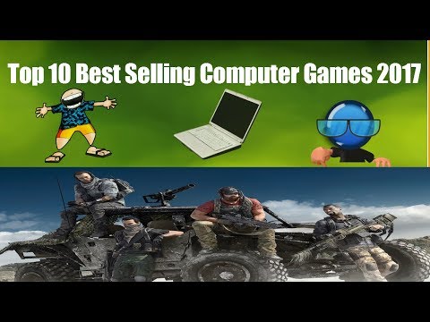 Top 10 Best Selling Computer Games 2017