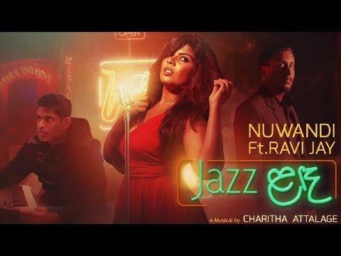 Jazz Landa (Jazz ළඳ) - Nuwandi ft. Ravi Jay | Charitha Attalage [Lyric Video]