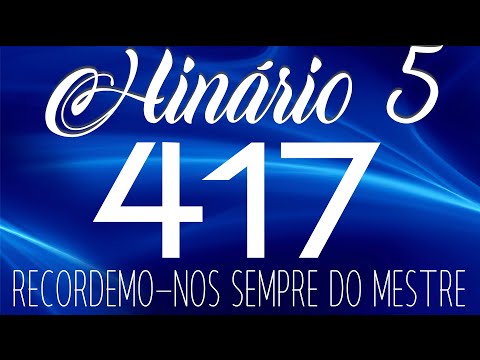 HINO 412 CCB - Senhor Recordamos Aqui... - HINÁRIO 5 COM LETRAS