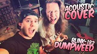 Acoustic Cover &quot;Blink 182 - Dumpweed&quot; by Tom and Juho from MadCraft
