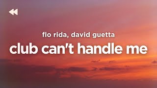 Flo Rida - Club Can’t Handle Me (ft. David Guetta) (Step Up 3D)