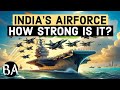India S Air Force How Strong Is It