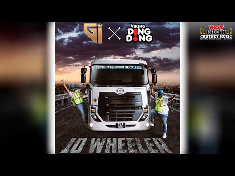 Gi X Viking Ding Dong - 10 Wheeler (2023 Chutney Soca)