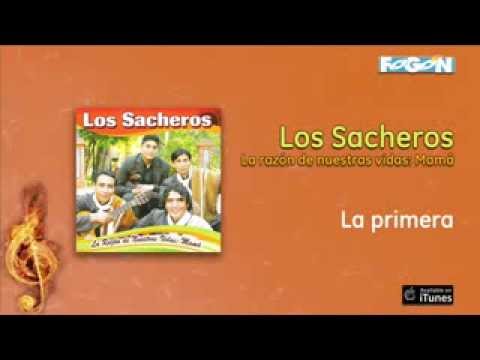 Los Sacheros - La primera