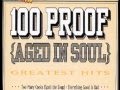 100 Proof Aged In Soul Somebody S Been Sleeping In My Bed My Extended Version