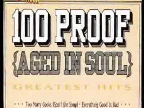 100 Proof Aged In Soul 