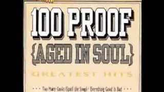 100 Proof (Aged in Soul) - Somebody's Been Sleeping