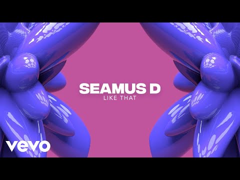 Seamus D - Like That (Official Audio)