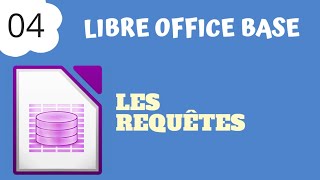 LibreOffice Base #4 - Les requêtes