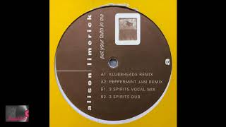 Alison Limerick - Put Your Faith In Me (3 Spirits Dub)
