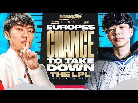 EUROPES CHANCE TO TAKE DOWN THE LPL - KOI VS BLG MSI 2025 GROUP STAGE