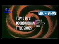 Top 10 90 S Doordarshan Title Songs