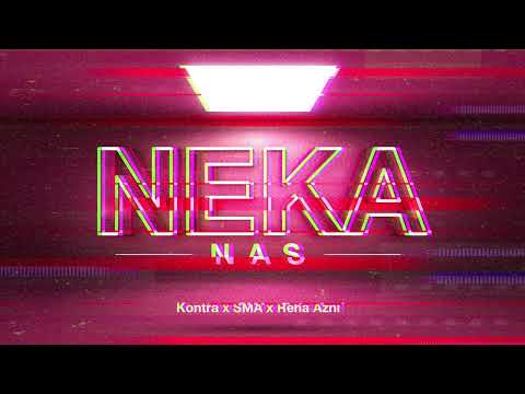 Kontra, SMA, Reha Azni - Neka Nas