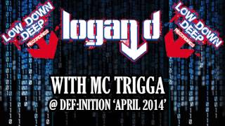 Logan D & Mc Trigga - Definition April 2014