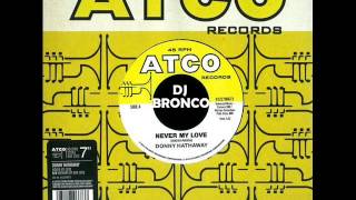 DONNY HATHAWAY * NEVER MY LOVE