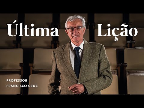 Última Lição | Professor Francisco Cruz