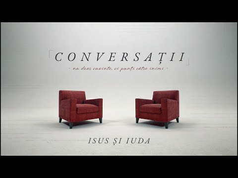 Conversații / Isus și Iuda / Rei Abrudan