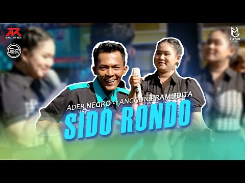 Anggun Pramudita Ft Ader Negro - SIDO RONDO || NEW RAXZASA (Live Rejoagung, Srono)