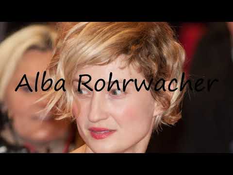 How to Pronounce Alba Rohrwacher?