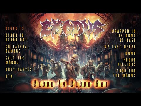EXODUS - Blood In, Blood Out (OFFICIAL FULL ALBUM STREAM)