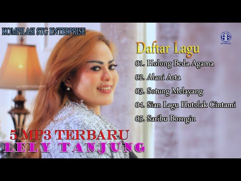 5 Kompilasi Mp3 Terbaru Lely Tanjung By STG Enterprise