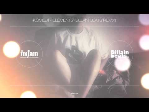 Komedii - Elements ( Billain beats remix )