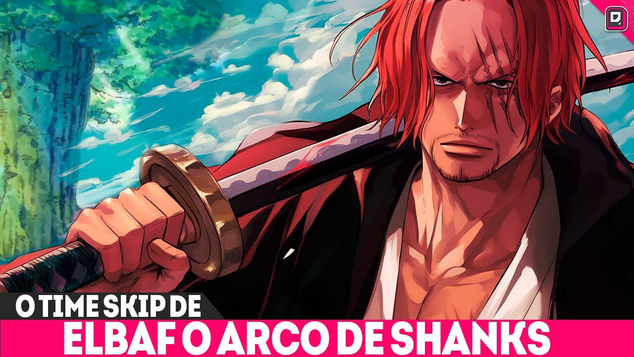 O TIME SKIP DE LUFFY ELBAF E AS FÁBULAS DE NIKA O DEUS SOL - O ARCO DEFINITIVO DE SHANKS O RUIVO