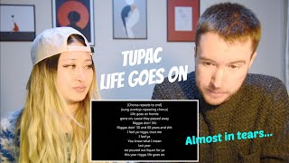 LIFE GOES ON - TUPAC **REACTION** || CALLUM REALLY STRUGGLED WITH THIS ONE!!