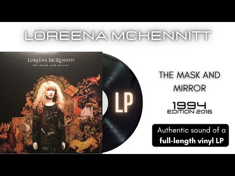 Loreena McKennitt - The Mask and Mirror [LP Full Album]