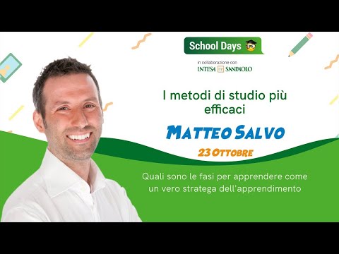 I metodi di studio più efficaci - School Days Webinar | Matteo Salvo