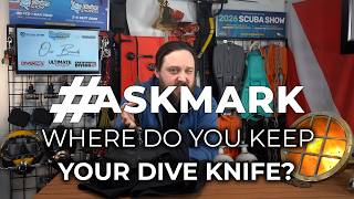 Where Do You keep Your Dive Knife? #askmark
