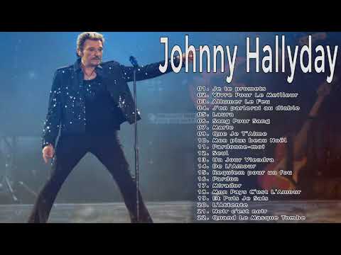 Johnny Hallyday Best of Full Album JohnnyHallyday Album Complet Chansons De Johnny Hallyday