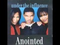Anointed - Under The Influence [Gospel] 