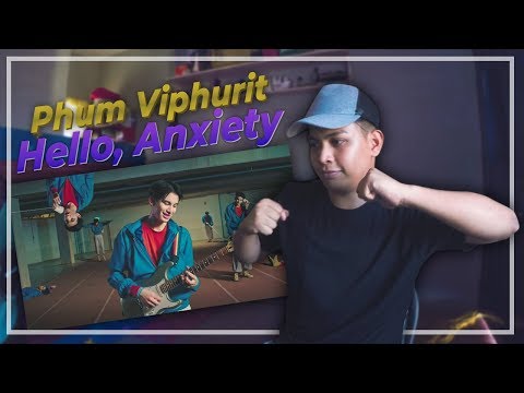 Phum Viphurit - Hello, Anxiety (REACTION)