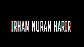 For Ari Irham. From Arhamnatic